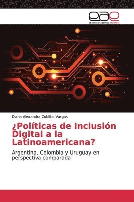 Polticas de Inclusin Digital a la Latinoamericana? 1