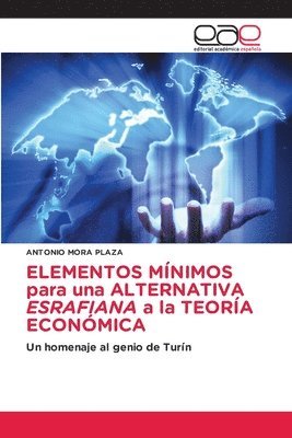 bokomslag ELEMENTOS MÍNIMOS para una ALTERNATIVA ESRAFIANA a la TEORÍA ECONÓMICA