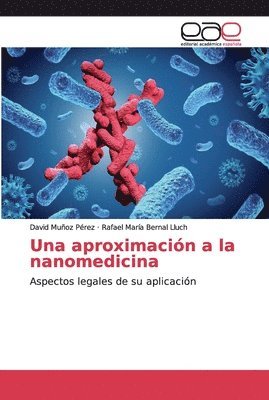 Una aproximacin a la nanomedicina 1