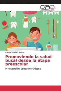 bokomslag Promoviendo la salud bucal desde la etapa preescolar