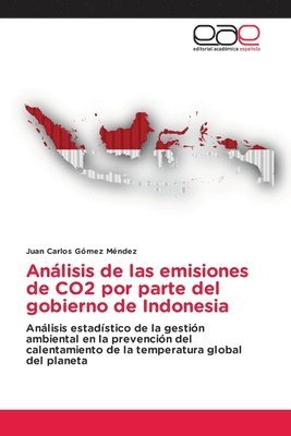 bokomslag Anlisis de las emisiones de CO2 por parte del gobierno de Indonesia