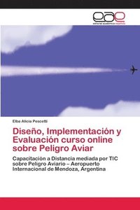 bokomslag Diseno, Implementacion y Evaluacion curso online sobre Peligro Aviar