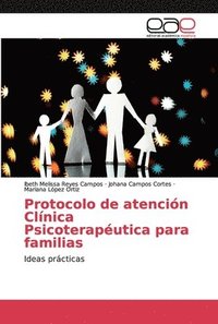 bokomslag Protocolo de atencin Clnica Psicoteraputica para familias