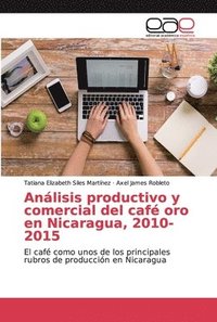 bokomslag Anlisis productivo y comercial del caf oro en Nicaragua, 2010-2015