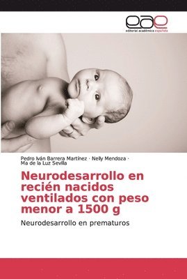 Neurodesarrollo en recien nacidos ventilados con peso menor a 1500 g 1