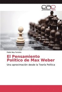 bokomslag El Pensamiento Poltico de Max Weber