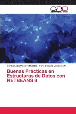 bokomslag Buenas Prcticas en Estructuras de Datos con NETBEANS 8