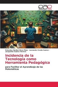 bokomslag Incidencia de la Tecnologa como Herramienta Pedaggica