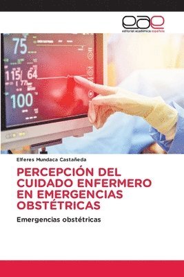 Percepción del Cuidado Enfermero En Emergencias Obstétricas 1