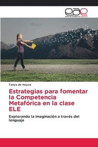 bokomslag Estrategias para fomentar la Competencia Metafrica en la clase ELE