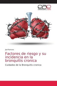 bokomslag Factores de riesgo y su incidencia en la bronquitis cronica