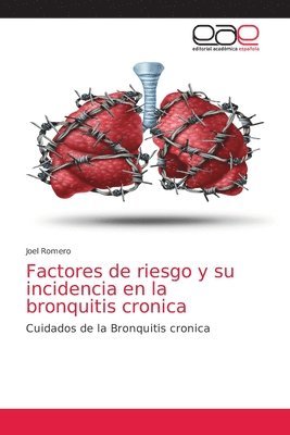Factores de riesgo y su incidencia en la bronquitis cronica 1