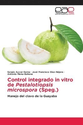 bokomslag Control integrado in vitro de Pestalotiopsis microspora (Speg.)