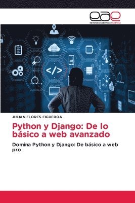Julian Flores Figueroa - Python y Django, Häftad