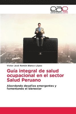 bokomslag Guía integral de salud ocupacional en el sector Salud Peruano