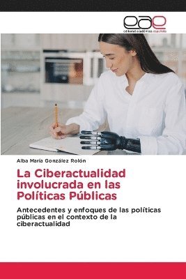 Alba María González Rolón, Alba María - Ciberactualidad involucrada en las Políticas Públicas, Häftad