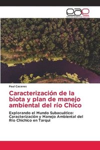 bokomslag Caracterizacin de la biota y plan de manejo ambiental del ro Chico