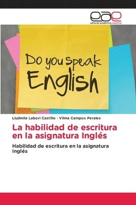 La habilidad de escritura en la asignatura Ingls 1