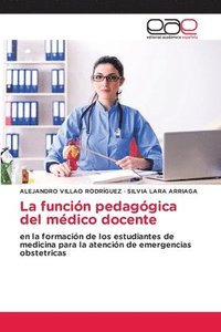 bokomslag La funcin pedaggica del mdico docente