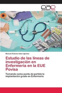 bokomslag Estudio de las lneas de investigacin en Enfermera en la EUE Povisa
