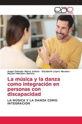 bokomslag La msica y la danza como integracin en personas con discapacidad