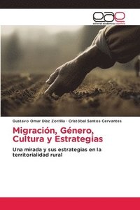 bokomslag Migracin, Gnero, Cultura y Estrategias