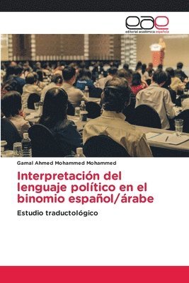 Interpretación del lenguaje político en el binomio español/árabe 1