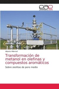 bokomslag Transformacin de metanol en olefinas y compuestos aromticos