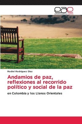 bokomslag Andamios de paz, reflexiones al recorrido poltico y social de la paz