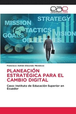 Francisco Adrián Elizondo Mendoza, Francisco Adrián - Planeación Estratégica Para El Cambio Digital, Häftad