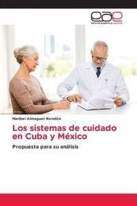 bokomslag sistemas de cuidado en Cuba y México