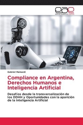 Gabriel Mainardi - Compliance en Argentina, Derechos Humanos e Inteligencia Artificial, Häftad