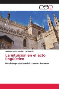 bokomslag La intuicin en el acto lingstico