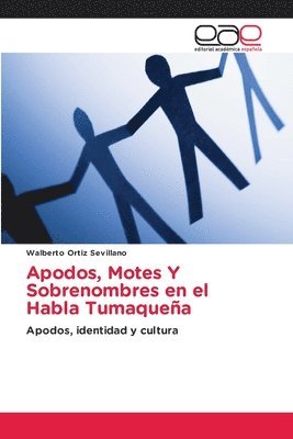 bokomslag Apodos, Motes Y Sobrenombres en el Habla Tumaqueña
