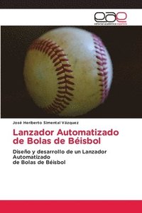 bokomslag Lanzador Automatizado de Bolas de Bisbol