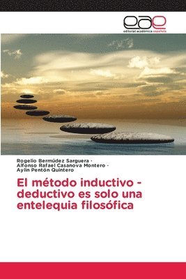 bokomslag El método inductivo -deductivo es solo una entelequia filosófica