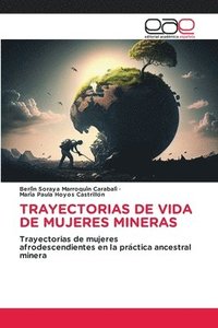 bokomslag Trayectorias de Vida de Mujeres Mineras