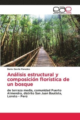 Dario Davila Paredes - Análisis estructural y composición florística de un bosque, Häftad