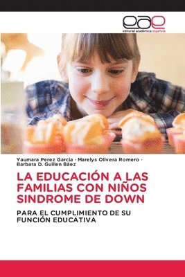 bokomslag La Educacin a Las Familias Con Nios Sindrome de Down