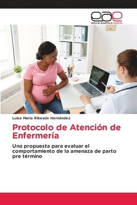 Luisa Maria Ribeaúx Hernández - Protocolo de Atención de Enfermería, Häftad
