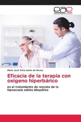 María José Ortiz Sainz de Rozas, María José - Eficacia de la terapia con oxígeno hiperbárico, Häftad