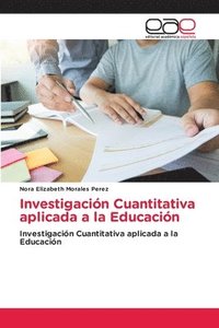 bokomslag Investigación Cuantitativa aplicada a la Educación