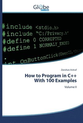 bokomslag How to Program in C++With 100 Examples