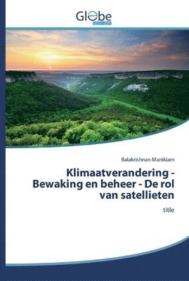 Klimaatverandering - Bewaking en beheer - De rol van satellieten 1