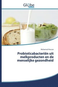 bokomslag Probioticabacterien uit melkproducten en de menselijke gezondheid