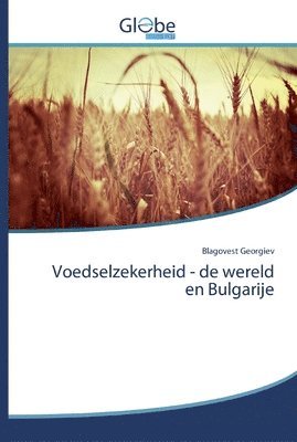 Voedselzekerheid - de wereld en Bulgarije 1