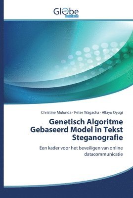 Genetisch Algoritme Gebaseerd Model in Tekst Steganografie 1