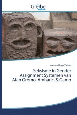 Seksisme in Gender Assignment Systemen van Afan Oromo, Amharic, & Gamo 1