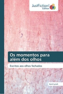 bokomslag Os momentos para alm dos olhos