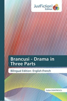 Brancusi - Drama in Three Parts 1
